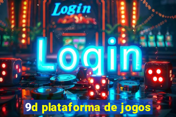 9d plataforma de jogos